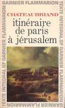 Chateaubriand. Itinraire de Paris  Jrusalem : . Chronologie et introduction par Jean Mourot par Mourot
