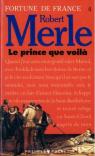 Fortune De France 4: Le Prince Que Voila par Merle