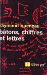 Batons, chiffres et lettres par Queneau