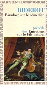 Paradoxe sur le Comdien (prcd de) Entretiens sur Le Fils naturel par Diderot