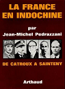 La France en Indochine par Pedrazzani