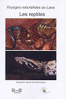 Voyages naturalistes au Laos : les reptiles par Teyni