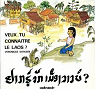 Veux-tu connatre le Laos ? par Sayasen