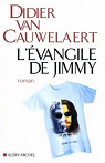 L'Evangile de Jimmy par Van Cauwelaert
