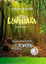 Nature en famille avec Ushuaia : Dcouvertes et balades les forts de feuillus par Atlas