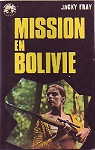 Mission en Bolivie par Maury