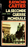 La Seconde Guerre mondiale, tome 1 : 1939-1940 par Cartier