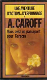 Vous avez un passeport pour Caracas par Caroff