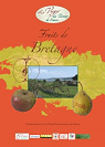 Fruits de Bretagne par Les Croqueurs de pommes