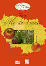 Fruits d'le-de-France par Les Croqueurs de pommes