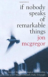 If Nobody Speaks of Remarkable Things par McGregor
