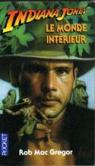Indiana Jones et le monde intrieur par MacGregor