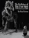 The PreHistory Of The Far Side - A 10th Anniversary Exhibit par Larson