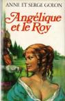 Anglique, intgrale, tome 03 : Anglique et le Roy par Golon