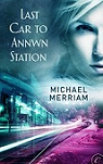 Last Car to Annwn Station par Merriam