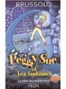 Peggy Sue et les fantmes ( tome 6 ) : La bte des souterrains par Brussolo