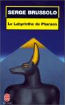 Le Labyrinthe de Pharaon par Brussolo