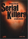 Histoires vraies de Serial Killers en bande dessine par Chouraqui