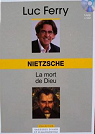 Nietzsche : La mort de Dieu par Ferry