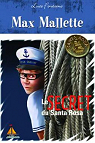 Max Mallette le secret du Santa Rosa par Fontaine