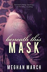 Beneath this mask par March