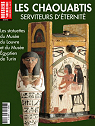 Dossiers d'archologie - HS, n9 : Les Chaouabtis, serviteurs d'ternit par Dossiers d'archologie