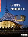Dossier de l'art thématique 2. Le centre Pompidou-Metz par Dossier de l'art