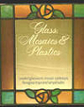Glass, Mosaics & Plastics par Shults