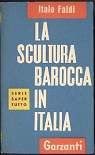 La scultura barocca in Italia par Faldi