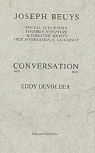 Conversation avec Eddy Devolder par Beuys