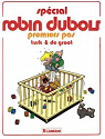 Robin Dubois Spcial : Premiers Pas par Turk