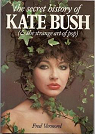 The Secret History of Kate Bush (and The Strange art of pop) par Vermorel