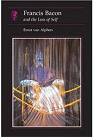 Francis Bacon and the Loss of Self par Van Alphen