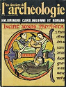 Dossiers d'archéologie, n°14 : Enluminure carolingienne et romane par Dossiers d'archéologie