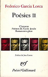 Poésies II (1921-1927) : Chansons, Poèmes du Cante Jondo, Romancero gitan par Garcia Lorca