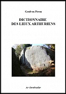 Dictionnaire des Lieux Arthuriens par Pron