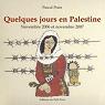 Quelques Jours en Palestine, Novembre 2006 et Novembre 2007 par Pratz