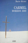 Carmel horizon 2000 par Carme