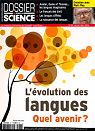 Dossier Pour la Science n82 - L'Evolution des langues, Quel avenir? par Pour la Science