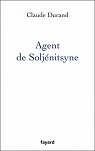 Agent de Soljnitsyne par Durand