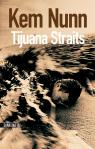 Tijuana Straits par Nunn