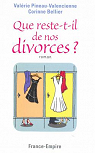 Que reste-t-il de nos divorces? par Pineau-Valencienne