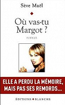 O vas-tu Margot? par Mal