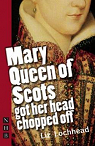 Mary Queen of Scots Got Her Head Chopped Off par Lochhead