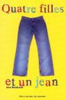 Tome 1 ; Quatre filles et un jeans par Brashares