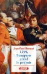1799, Bonaparte prend le pouvoir par Bertaud