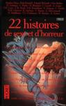 22 histoires de sexe et d'horreur par Collectif