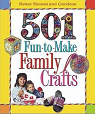 501 Fun to Make Family Crafts par Better Homes and Gardens