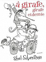 A girafe, girafe et demie : Edition bilingue franais-anglais par Silverstein