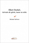 Albert Dunkel, écrivain de génie, tueur en série par Siefener